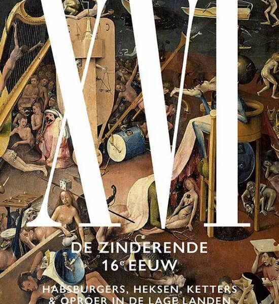 XVI. De Zinderende 16e Eeuw