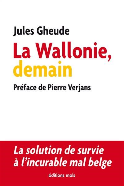 Jules Gheude-La Wallonie, demain