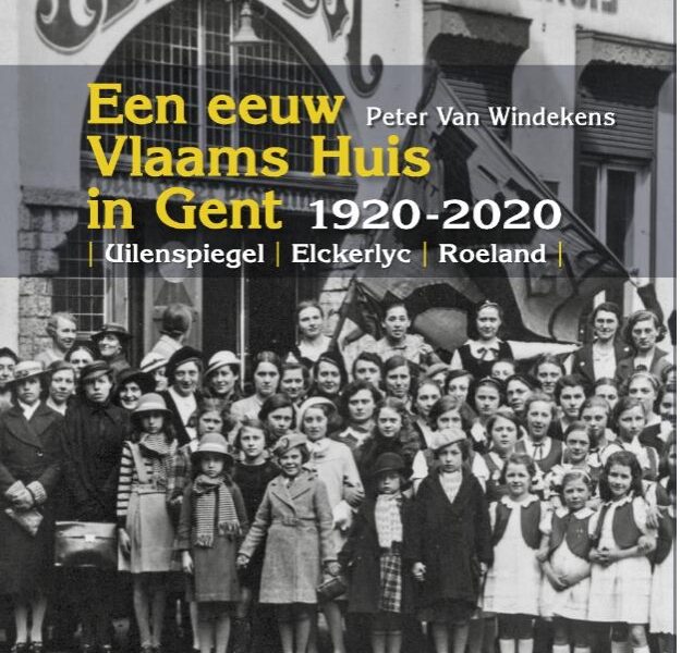 Een eeuw Vlaams Huis in Gent 1920-2020