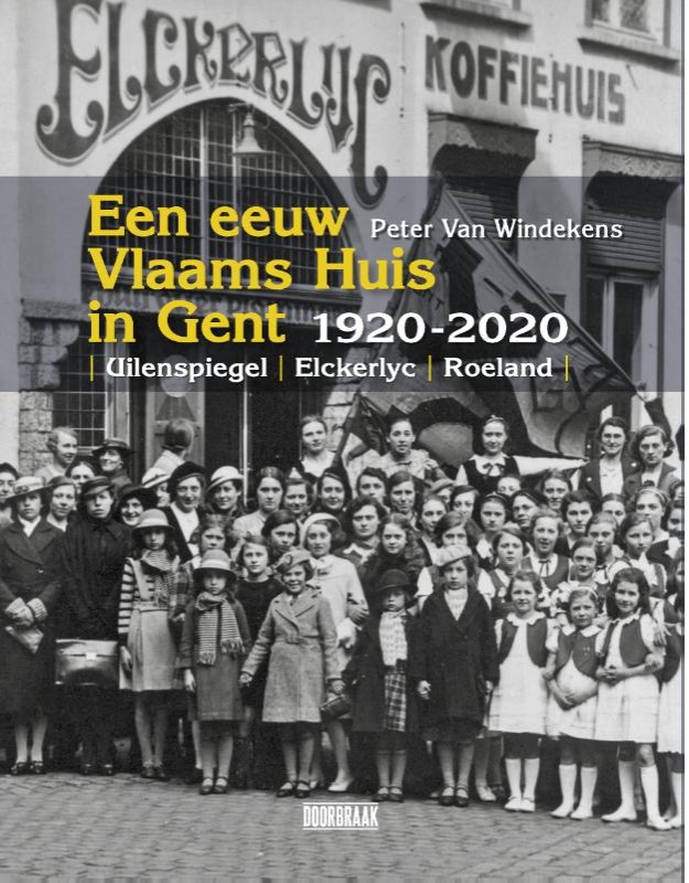 Een eeuw Vlaams Huis in Gent 1920-2020