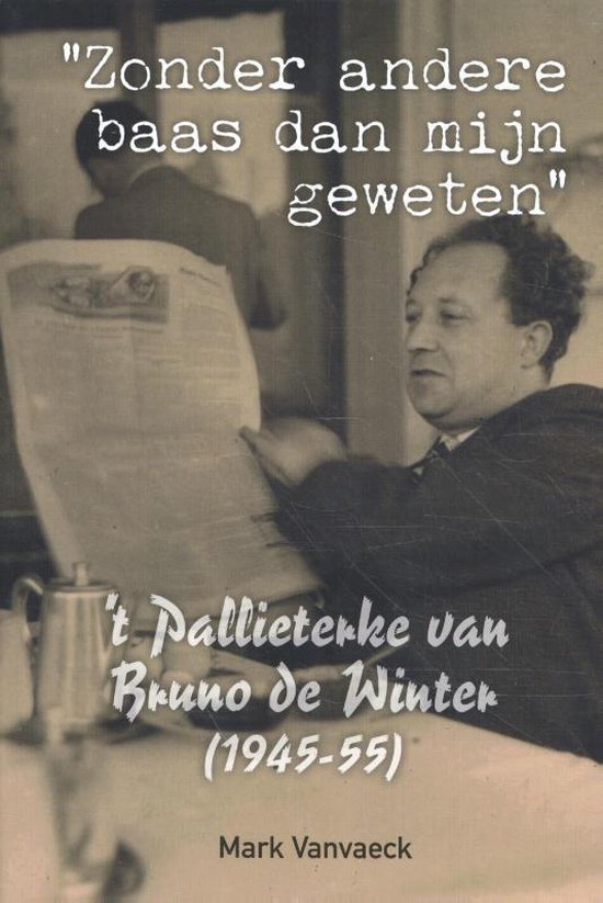 't Pallieterke van Bruno de Winter (1945-55)