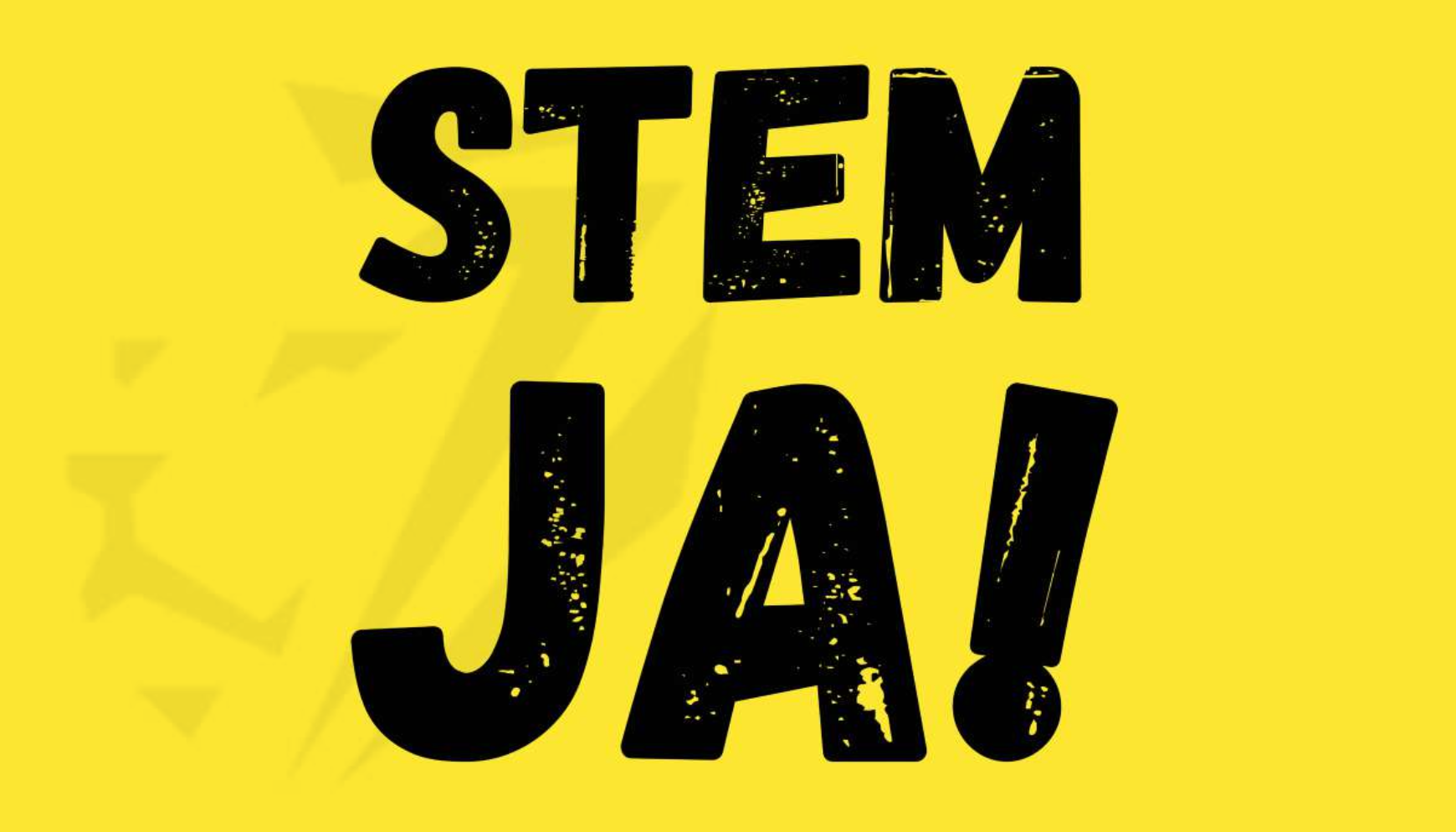 Stem jij JA?